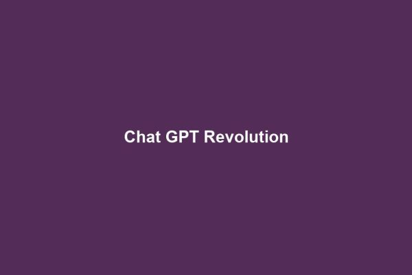 Chat GPT Revolution