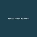 Maximize QuizletLive Learning