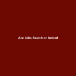 Ace Jobs Search on Indeed