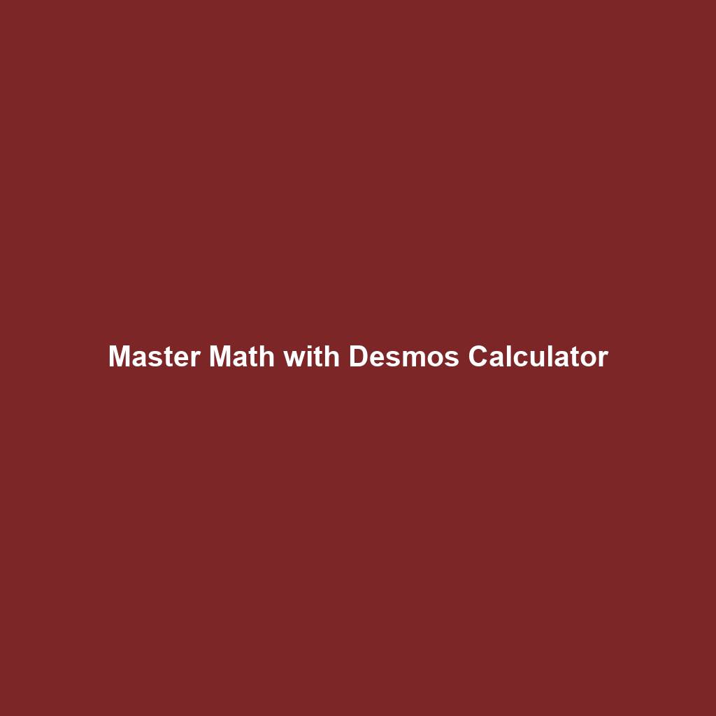 Master Math with Desmos Calculator