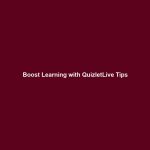 Boost Learning with QuizletLive Tips