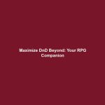 Maximize DnD Beyond: Your RPG Companion