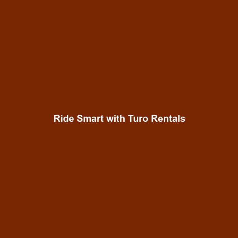 Ride Smart with Turo Rentals