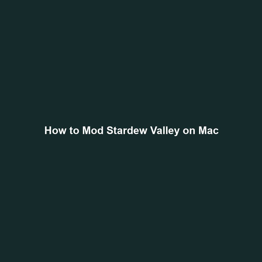 How to Mod Stardew Valley on Mac