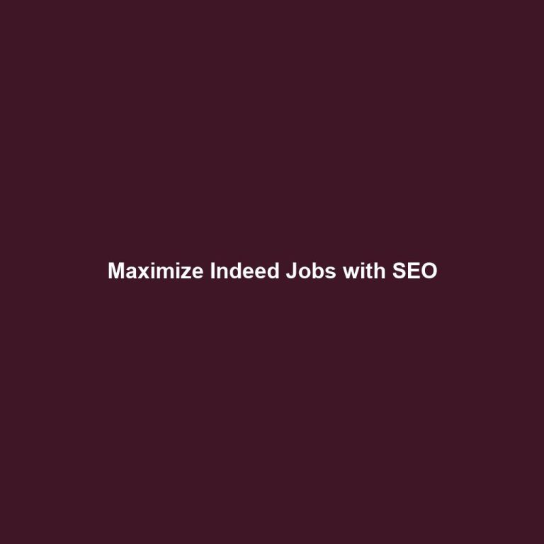 Maximize Indeed Jobs with SEO