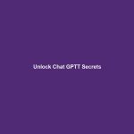 Unlock Chat GPTT Secrets