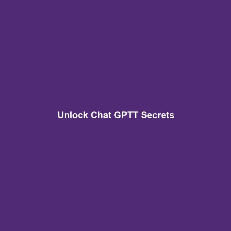 Unlock Chat GPTT Secrets