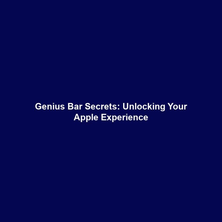 Genius Bar Secrets: Unlocking Your Apple Experience