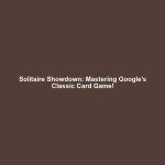 Solitaire Showdown: Mastering Google’s Classic Card Game!