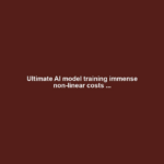 Ultimate AI model training immense non-linear costs ...