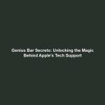Genius Bar Secrets: Unlocking the Magic Behind Apple's Tech Support