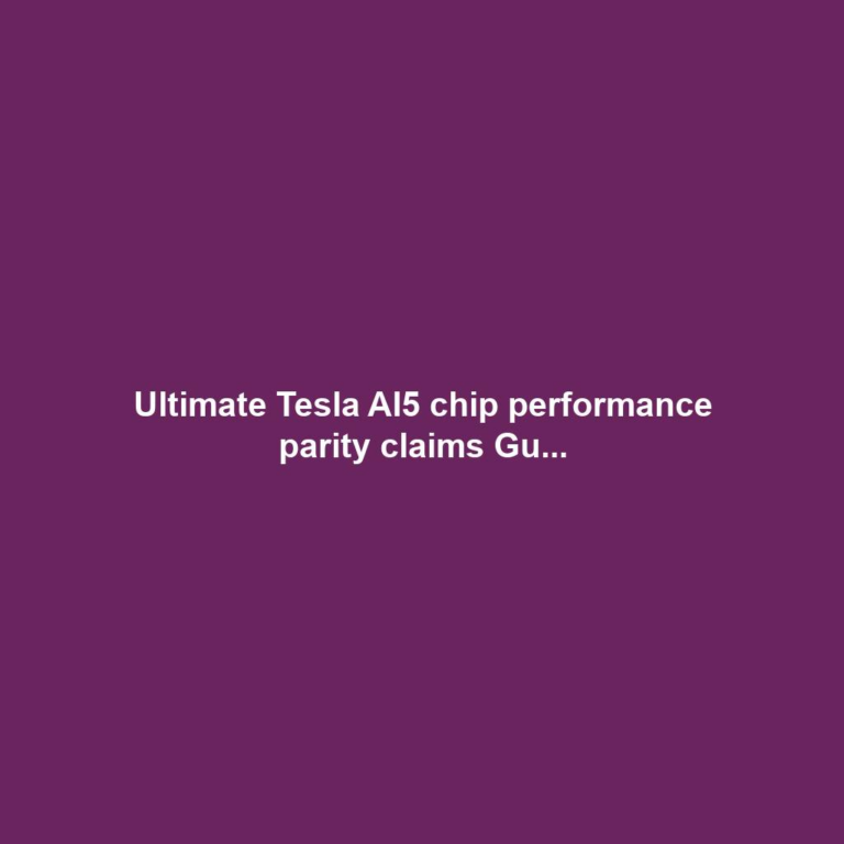Ultimate Tesla AI5 chip performance parity claims Gu...