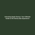 Unlocking Apple Genius: Your Ultimate Guide to the Genius Bar Experience