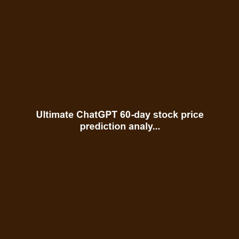 Ultimate ChatGPT 60-day stock price prediction analy...