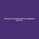 Ultimate overlooked artificial intelligence stock lo...