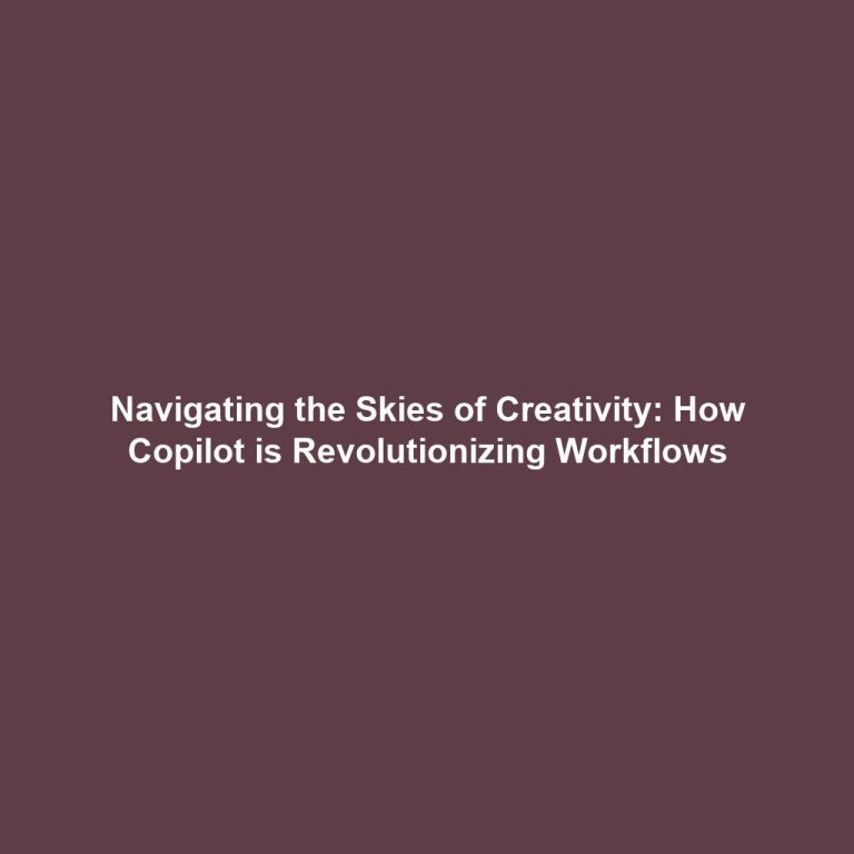 Navigating the Skies of Creativity: How Copilot is Revolutionizing Workflows