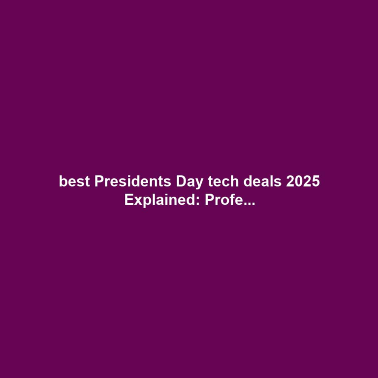 best Presidents Day tech deals 2025 Explained: Profe...