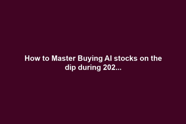 How to Master Buying AI stocks on the dip during 202...