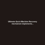 Ultimate Quick Machine Recovery mechanism implementa...