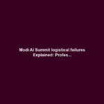 Modi AI Summit logistical failures Explained: Profes...