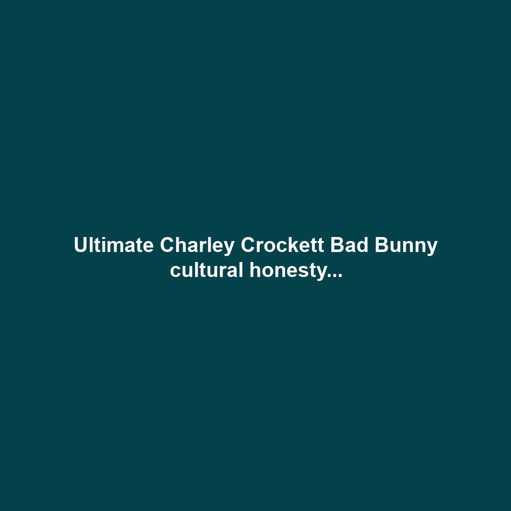 Ultimate Charley Crockett Bad Bunny cultural honesty...