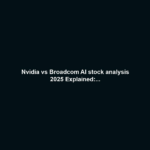 Nvidia vs Broadcom AI stock analysis 2025 Explained:...