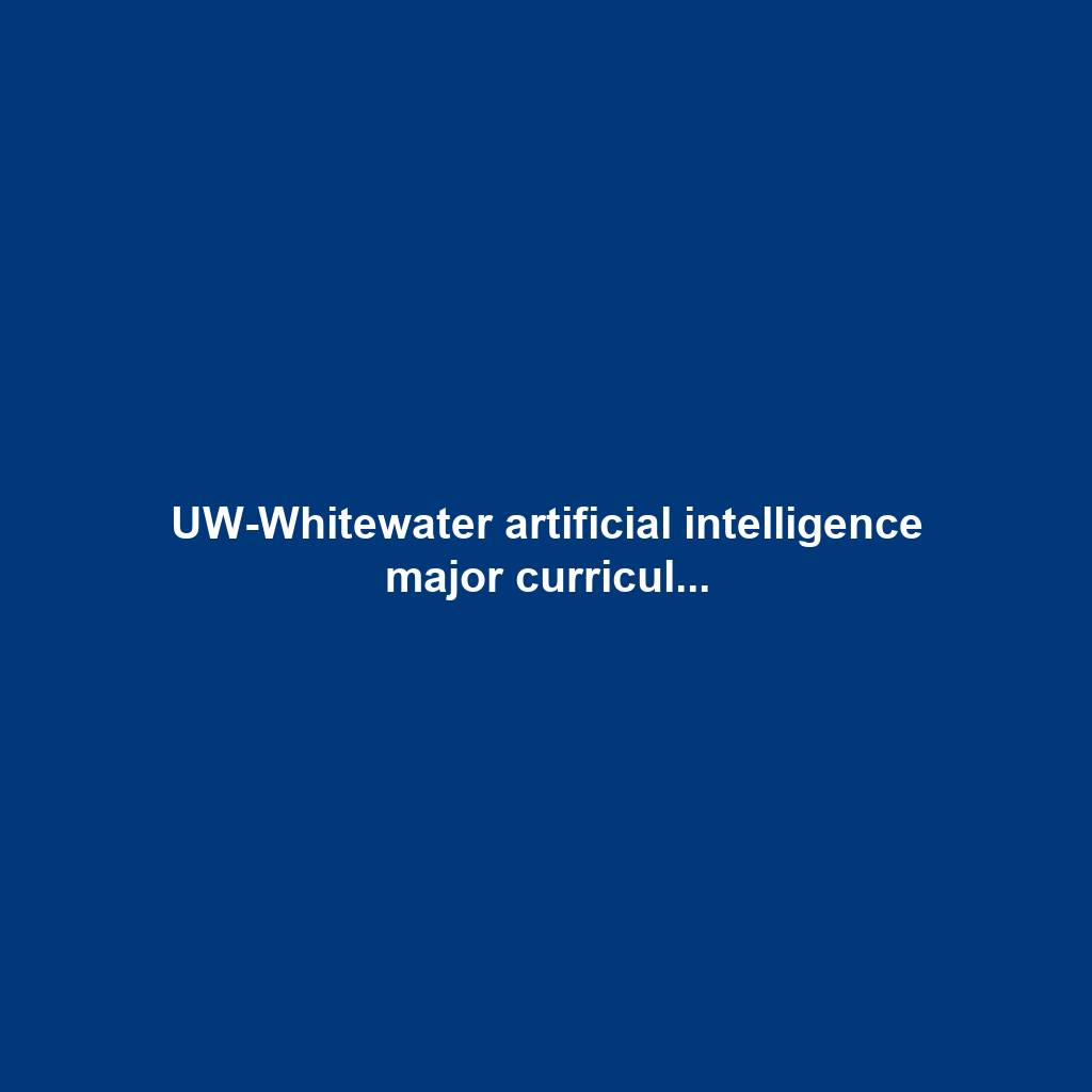 UW-Whitewater artificial intelligence major curricul...