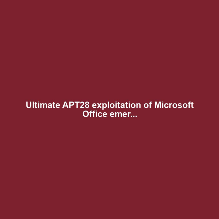 Ultimate APT28 exploitation of Microsoft Office emer...