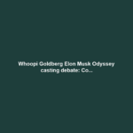 Whoopi Goldberg Elon Musk Odyssey casting debate: Co...