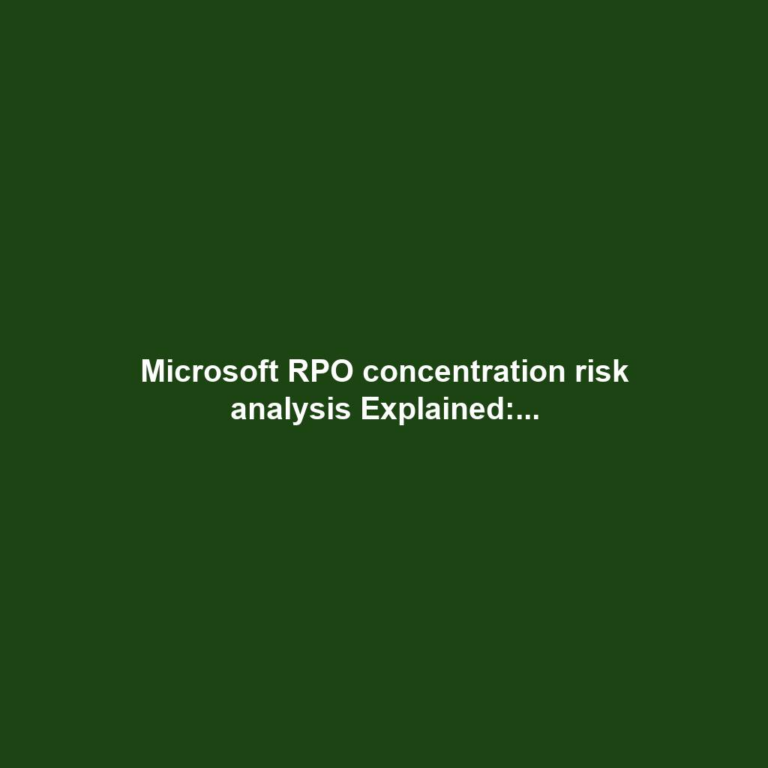 Microsoft RPO concentration risk analysis Explained:...