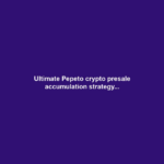 Ultimate Pepeto crypto presale accumulation strategy...