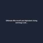 Ultimate Microsoft and Alphabet rising earnings esti...