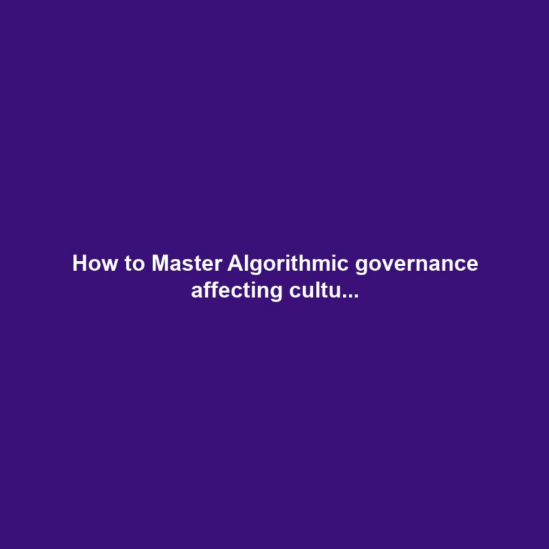 How to Master Algorithmic governance affecting cultu...