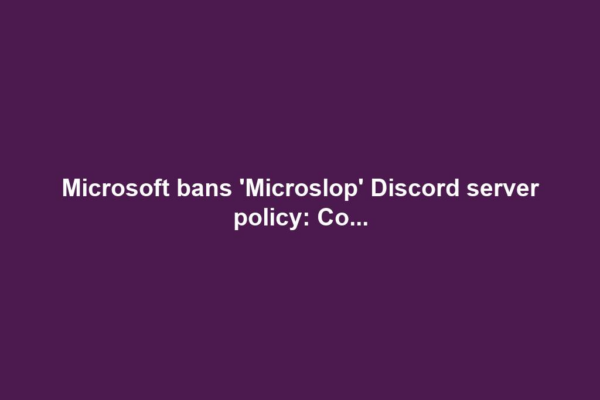 Microsoft bans 'Microslop' Discord server policy: Co...