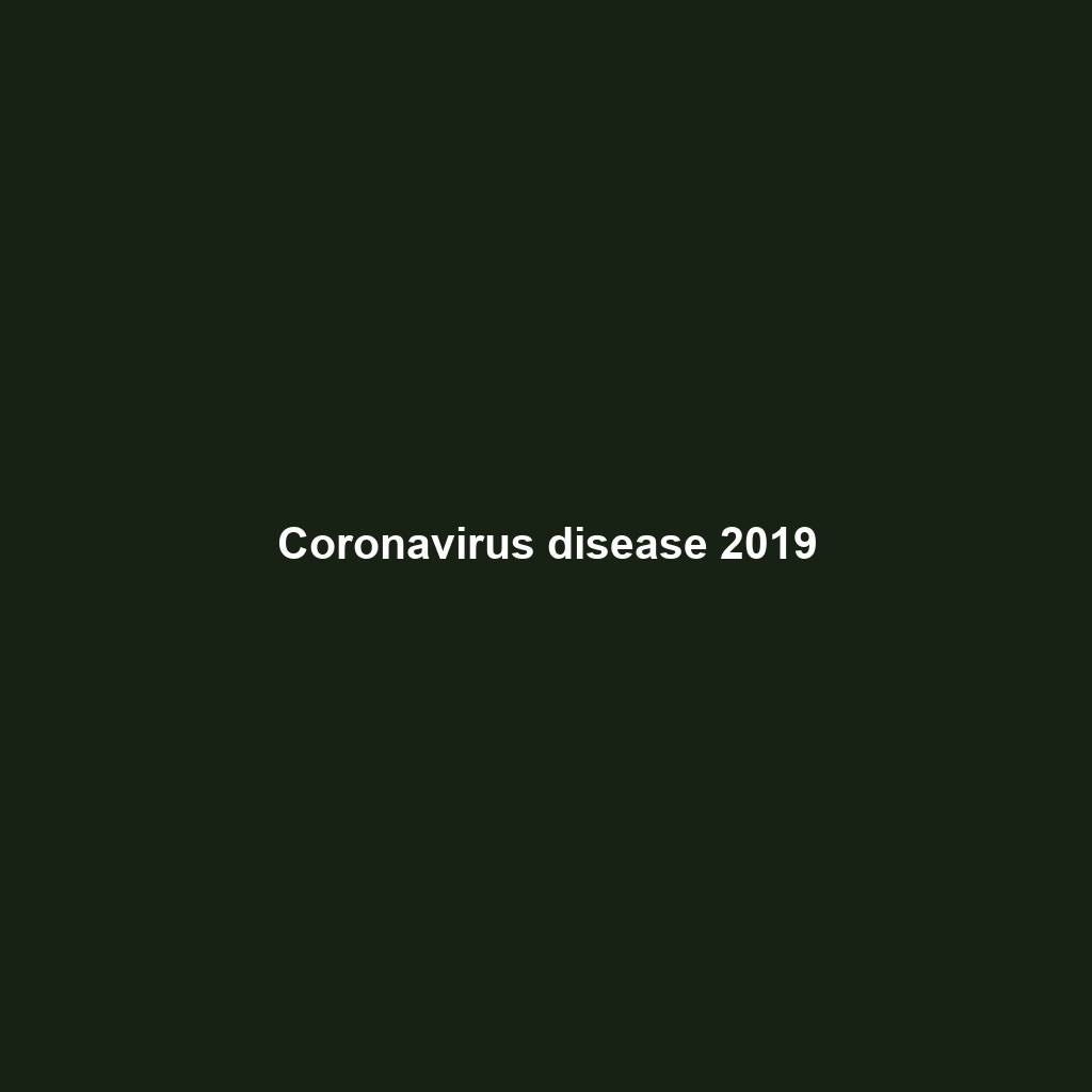 Coronavirus disease 2019